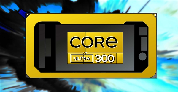 Intel下代酷睿Ultra 300又變了！LPE小小核回歸、核顯升級第三代Xe3